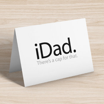 Idad - There's A Cap For That (i Dad) Holiday Card by SpoofTshirts at Zazzle