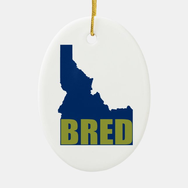Idaho Bred Ceramic Ornament (Front)