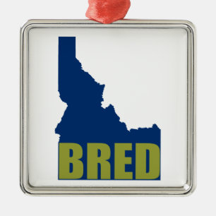 Idaho Bred Metal Ornament