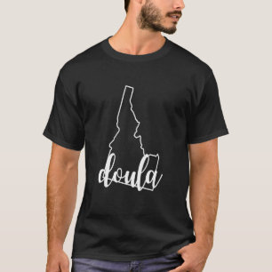 Idaho Doula Home Birth Postpartum Midwife Appare T-Shirt