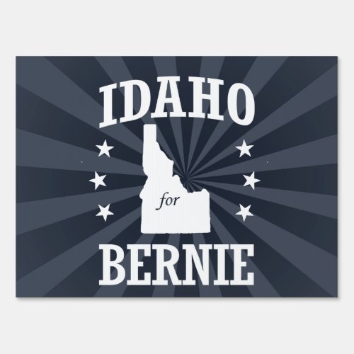 IDAHO FOR BERNIE SANDERS YARD SIGN