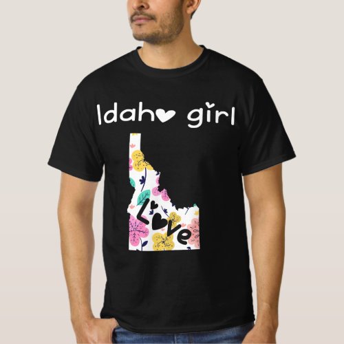 Idaho Girl I Love Idaho Home Gift T_Shirt