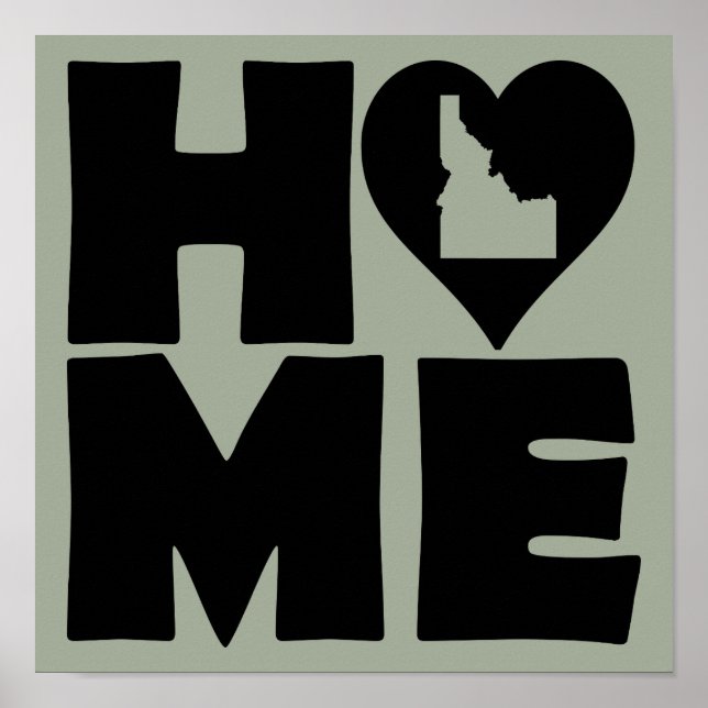 Idaho Home Heart State Poster Sign (Front)