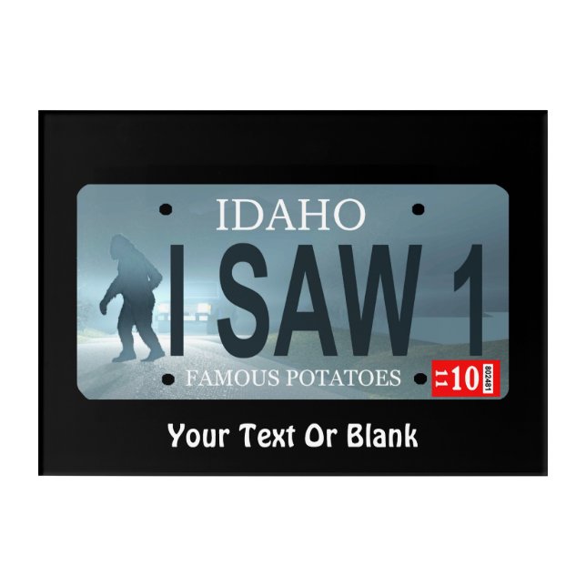 Idaho "I Saw 1" Sasquatch License Plate Acrylic Print (Front)