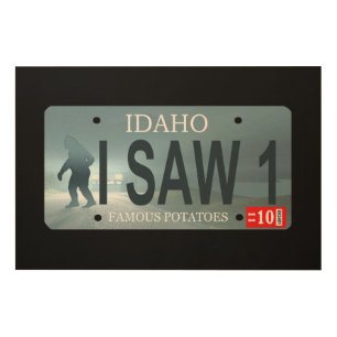 Idaho "I Saw 1" Sasquatch License Plate Wood Wall Art