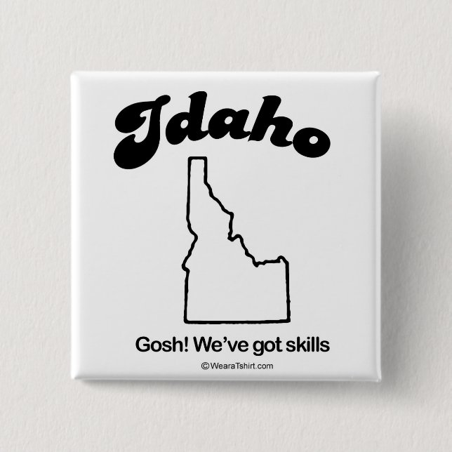 IDAHO - "IDAHO STATE MOTTO" T-shirts and Gear Button (Front)