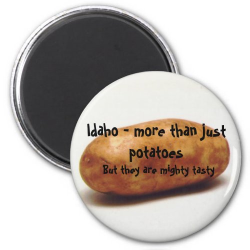 Idaho _ more than just potatoes But th Magnet