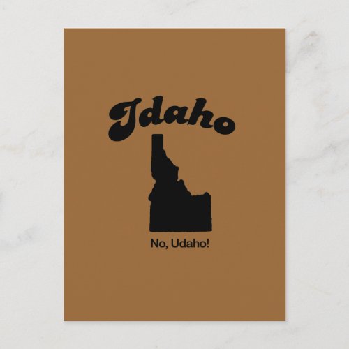 Idaho Motto _ No U da ho Postcard