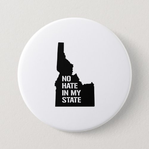 Idaho No Hate In My State Pinback Button