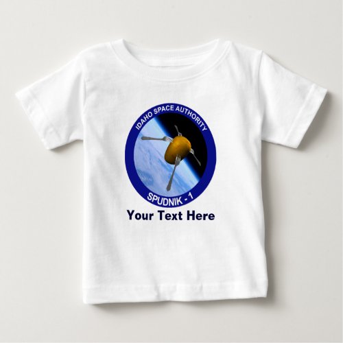 Idaho Spudnik Satellite Mission Patch Baby T_Shirt