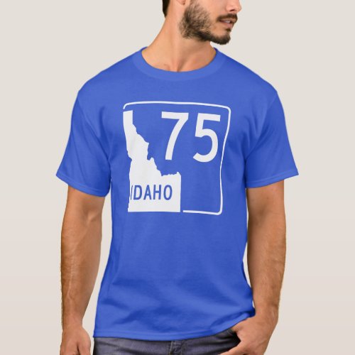 Idaho State Highway 75 T_Shirt