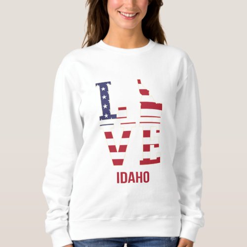 Idaho USA State Love Sweatshirt
