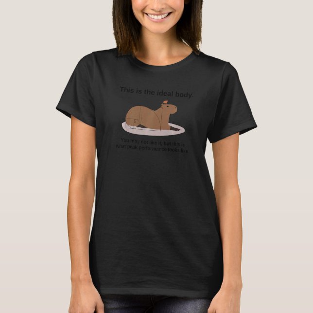 Ideal Body Capybara   Capy Humor Parody T-Shirt (Front)