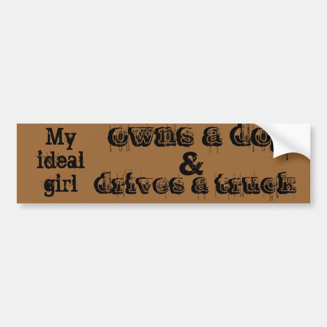 Ideal Girl Bumper Sticker (Front)