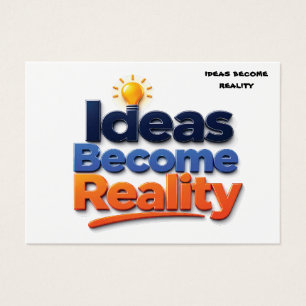 Ideas Become Reality