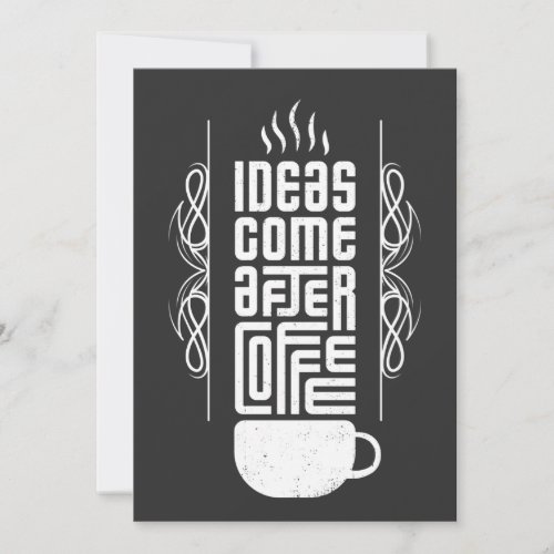 Ideas Come After Coffee Trendy Typography No 22 Holiday Card