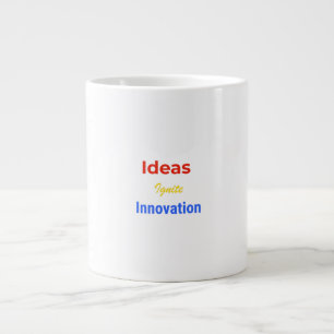 Ideas Ignite Innovation – Bold Motivational Typogr Giant Coffee Mug