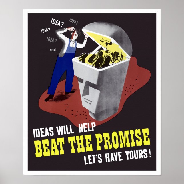 Ideas Will Help Beat The Promise -- WWII Poster (Front)