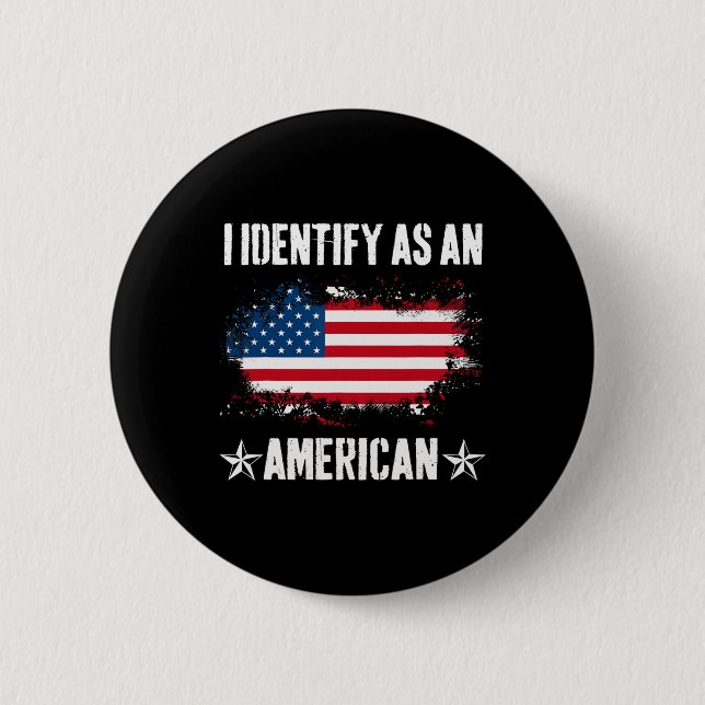 Identify As An American Us Flag Proud American 4th Button (Front)