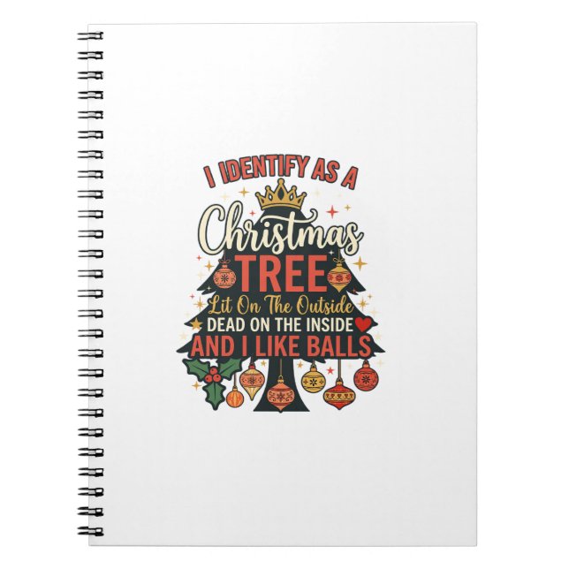 Identify As Christmas Tree Crown Balls Notebook (Front)