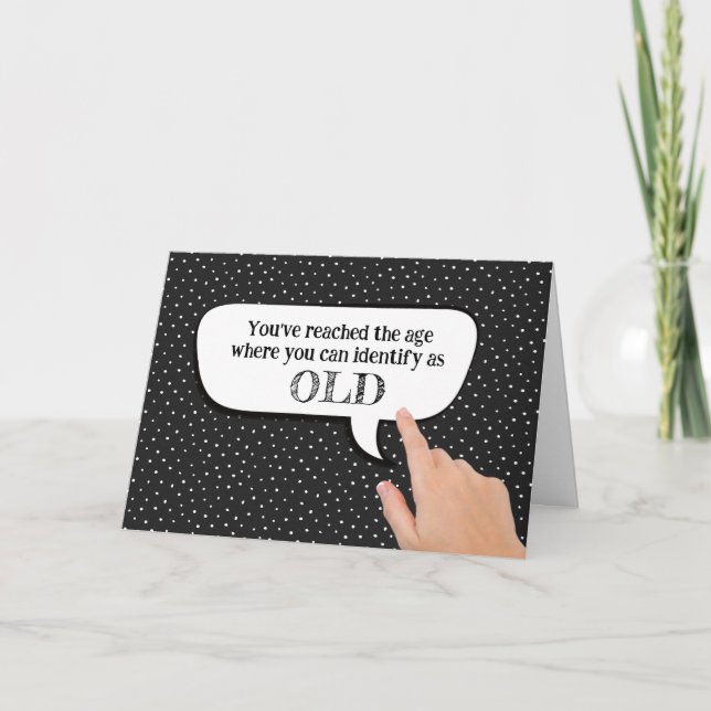 Identify As Old In Speech Bubble  Card (Front)