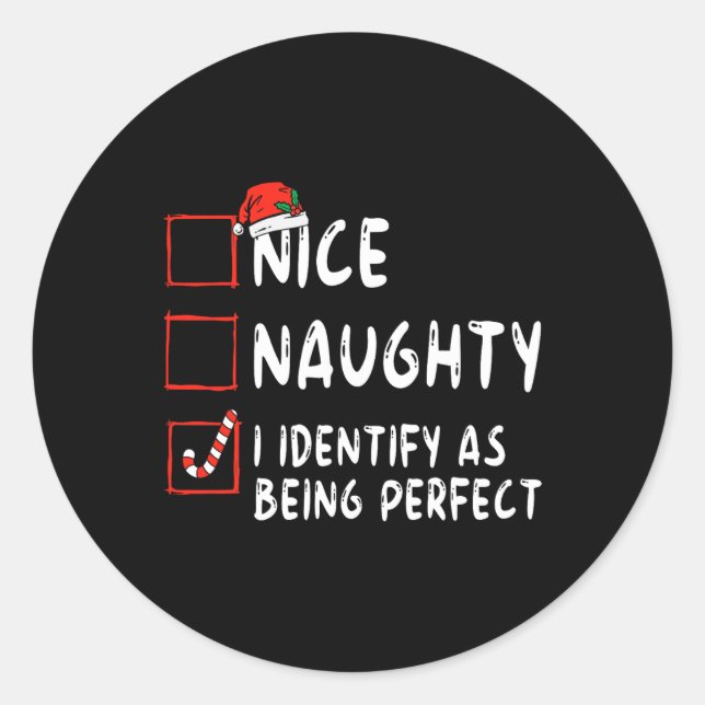 Identify As Perfect Fun Naughty Nice List Christma Classic Round Sticker (Front)