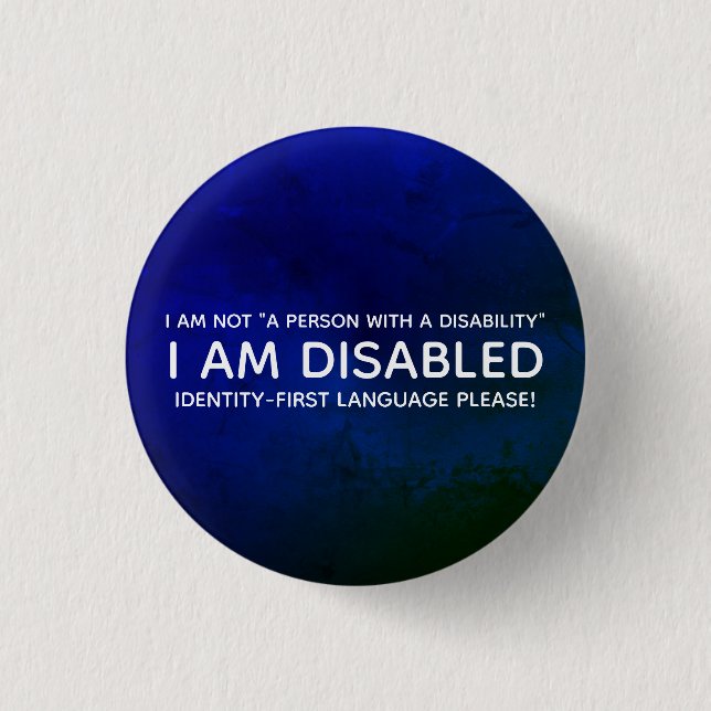 Identity-First Disability Button (Front)