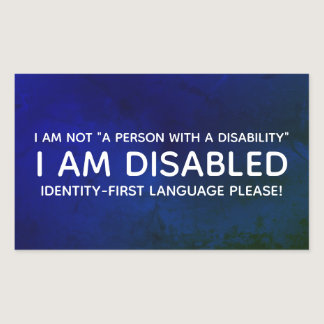 Identity-First Disability Rectangular Sticker