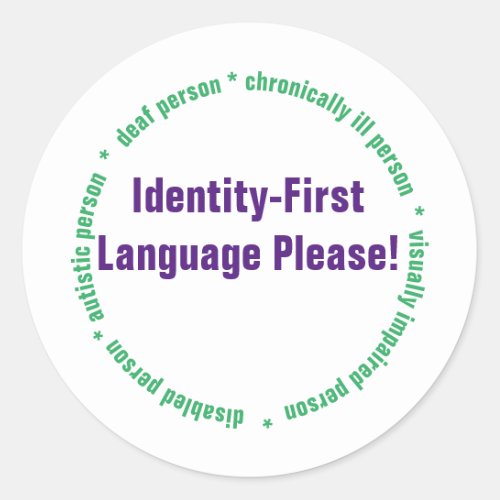 Identity First Language Classic Round Sticker