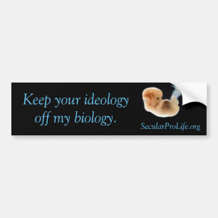 Ideology v Biology Bumper Sticker