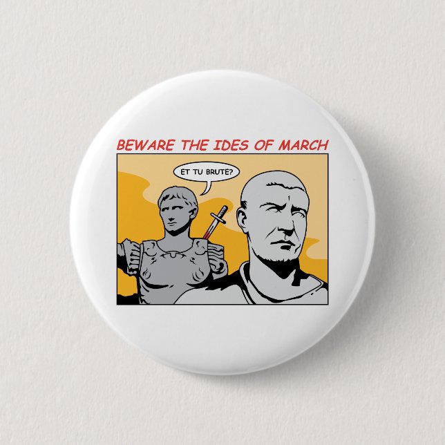 Ides of March Button (Front)