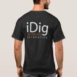 Idig. Excavator. Backhoe Operator. Gift And Merch T-shirt at Zazzle