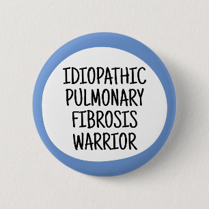 Idiopathic Pulmonary Fibrosis Warrior Button