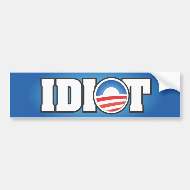 IDIOT BUMPER STICKER (Front)
