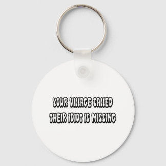 IDIOT IS MISSING KEYCHAIN