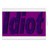 "Idiot" purple stylized design (Front Horizontal)