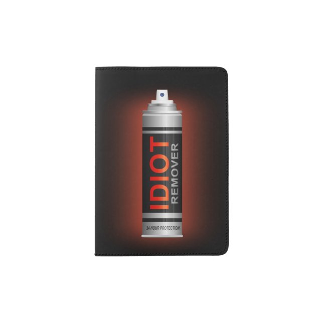 Idiot remover. passport holder (Front)