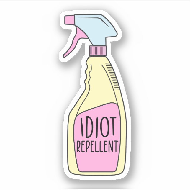 Idiot Repellent, Funny Sticker (Front)