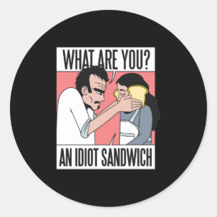 Idiot Sandwich Classic Round Sticker