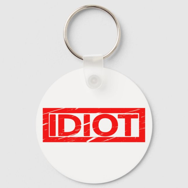 Idiot Stamp Keychain (Front)