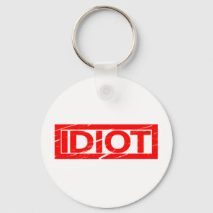 Idiot Stamp Keychain