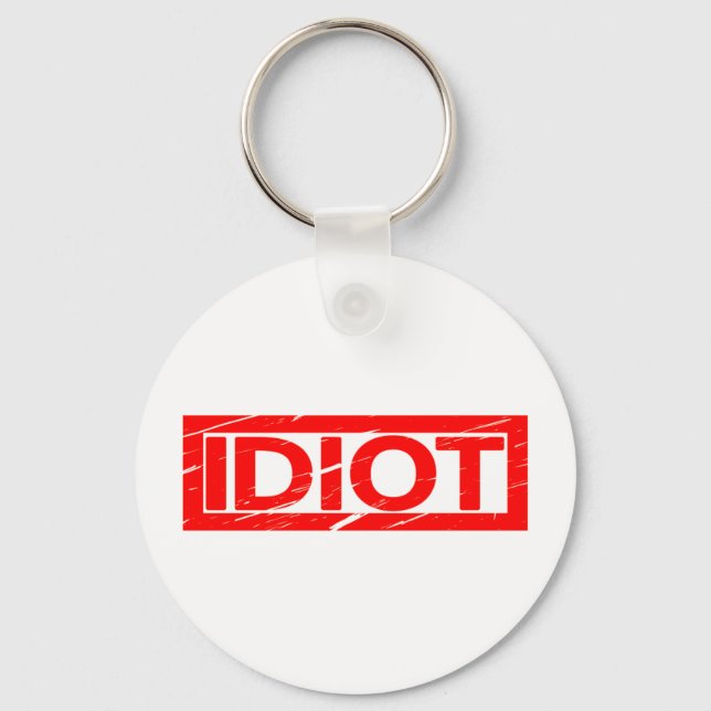 Idiot Stamp Keychain (Front)