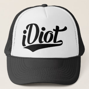 iDiot Trucker Hat