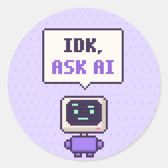 IDK, Ask AI Funny AI Pixel Sticker (Front)