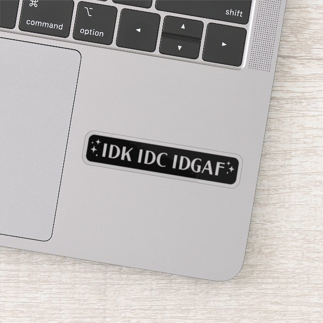 idk idc idgaf aesthetic sticker (Detail)