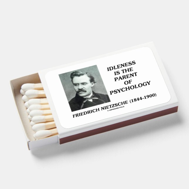 Idleness Is The Parent Of Psychology Nietzsche Matchboxes (Front Open)