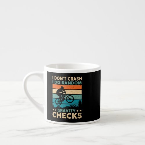 IDont Crash I Do Random Gravity Checks Espresso Cup