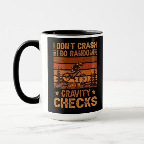 IDont Crash I Do Random Gravity Checks Mug