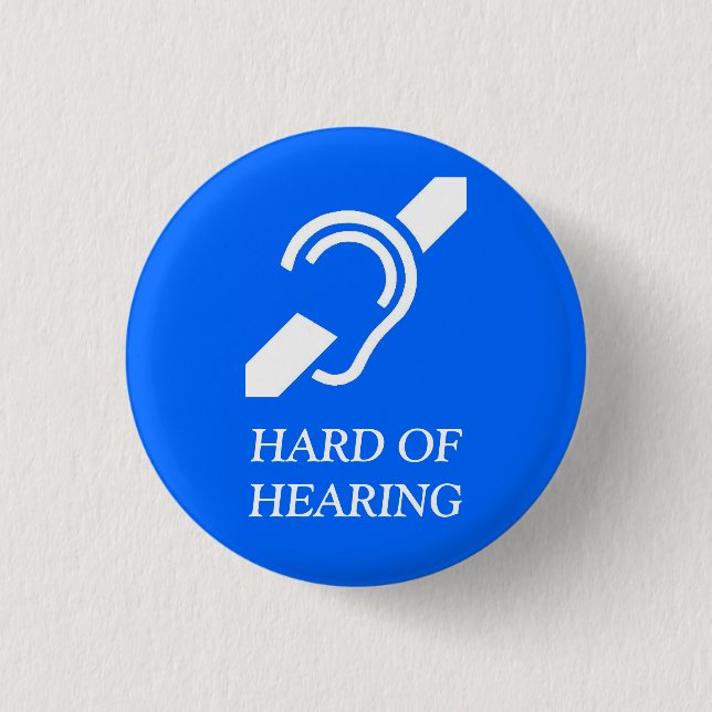 IDS HARD OF HEARING BUTTON (Front)