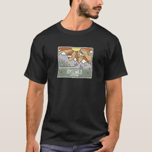 Idyllwild California Mountains Sunshine CA Trip So T-Shirt